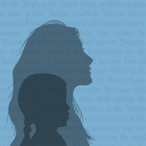 Silhouettes of a young girl superimposed over a silhouette of a young woman, with a blue background printed with text from the US Constitution